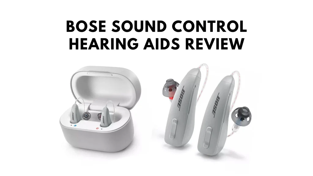 Bose Sound Control Hearing Aids Reviews Breakdown DoctEar